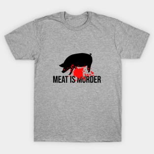 Meat is murder T-Shirt